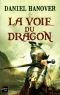 [La Dague et la Fortune 01] • La Voie du Dragon